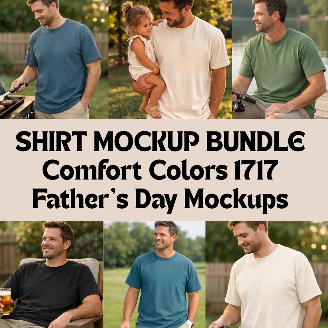 Comfort Colors 1717 Father's Day Mockups | Dad Lifestyle Scenes ...