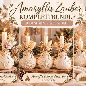 May include: A digital bundle of 3D printable candle holder designs titled Amaryllis Zauber Komplettbundle. The set includes 9 total designs in STL and 3MF formats, featuring floral-shaped bases with embossed holiday motifs and dried flower accents.