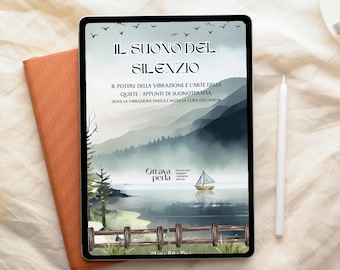 The Sound of Silence - Travel Notes on Sound Therapy and Vibrations - PDF Meditation Ebook - Digital Download