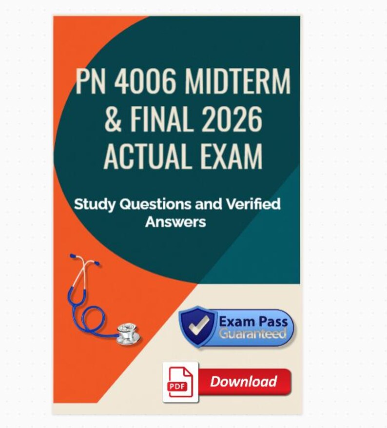 PN 4006 Midterm & Final Exams Actual 2026 Update Study Guide Questions ...