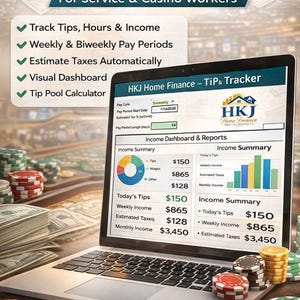 May include: A laptop displays a tip and income tracker spreadsheet for service and casino workers. The screen shows income summaries, including tips, wages, and estimated taxes. Casino chips and cash surround the laptop.