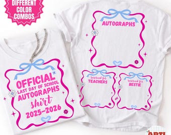 Official Autograph Png, Last Day Autographs 2026 Png, Last Day 2025-2026 Shirt, Senior 2026, Bruh We Out Png, End Of School, Digital File