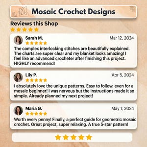 May include: A digital graphic displaying customer reviews for Mosaic Crochet Designs. The image features a shop header, three individual five-star reviews from Sarah M., Lily P., and Maria G. with their respective comments, and a final five-star rating.