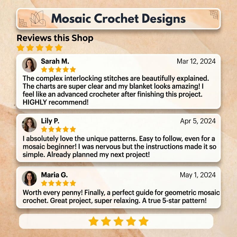 May include: A digital graphic displaying customer reviews for Mosaic Crochet Designs. The image features a shop header, three individual five-star reviews from Sarah M., Lily P., and Maria G. with their respective comments, and a final five-star rating.