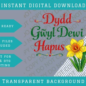 Puede incluir: Gráfico digital descargable con texto "Dydd Gwyl Dewi Hapus" en rojo y verde, un narciso amarillo y texto que indica archivos listos para imprimir. Fondo transparente.