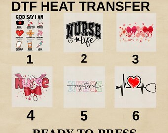 Custom DTF Heat Transfer Nurse Designs, Ready To Press, Personalized Print