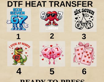 Six Seven 67 DTF Heat Transfer, Valentine Cartoon Design, Ready To Press File