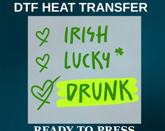 DTF Heat Transfer, Irish Lucky Drunk Personalized St Patrick Design