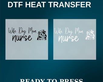 Wife Dog Mom Nurse DTF Transfer, Custom Name Ready To Press Design
