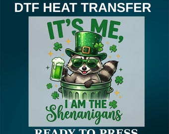 DTF Transfer St Patrick Design, Ready to Press Shenanigans Raccoon Print