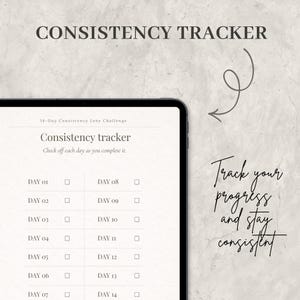 May include: A digital tablet displaying a 14-day consistency tracker. The tracker includes checkboxes for each day, with the title "Consistency Tracker." The text "Track your progress and stay consistent" is also visible.