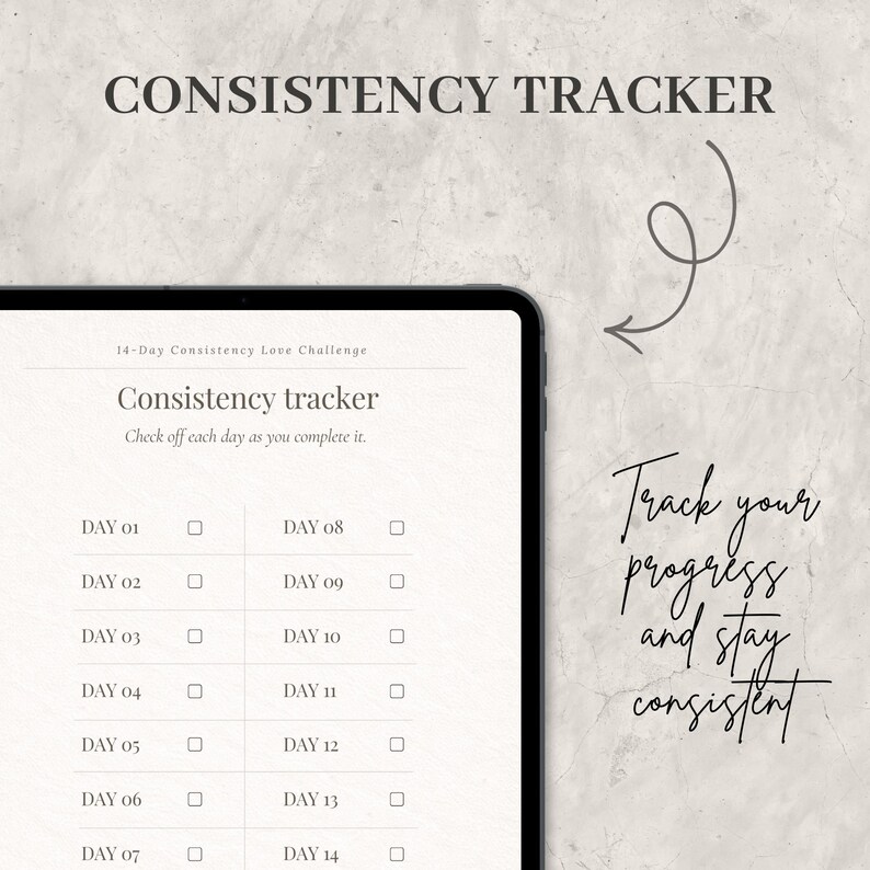 May include: A digital tablet displaying a 14-day consistency tracker. The tracker includes checkboxes for each day, with the title "Consistency Tracker." The text "Track your progress and stay consistent" is also visible.