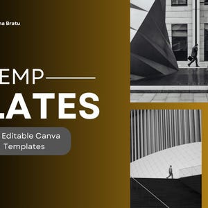 May include: A graphic design featuring the word "TEMPLATES" in large white letters, with "30 Editable Canva Templates" below. The background is a gradient of black and gold, with architectural images.