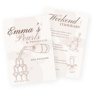 May include: Two light beige event itinerary cards. The first card reads "Emma's Pearls & Prosecco" with a champagne bottle pouring into glasses. The second card says "Weekend Itinerary" with a champagne bottle and glass illustration.