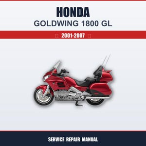 May include: A red Honda Goldwing 1800 GL motorcycle. The image includes the text "HONDA GOLDWING 1800 GL 2001-2007" at the top and "SERVICE REPAIR MANUAL" at the bottom. The motorcycle has a black seat and silver accents.