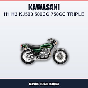 Puede incluir: Una motocicleta Kawasaki verde con detalles cromados. La imagen incluye el texto "KAWASAKI H1 H2 KJ500 500CC 750CC TRIPLE" en la parte superior y "SERVICE REPAIR MANUAL" en la parte inferior. La moto tiene un asiento negro y un escape plateado.