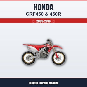 Könnte beinhalten: Ein rotes und weißes Honda CRF450 & 450R Motorrad mit goldenen Felgen und schwarzen Reifen. Das Bild enthält den Text "HONDA CRF450 & 450R 2009-2016" und "SERVICE REPAIR MANUAL" in weißer Schrift.