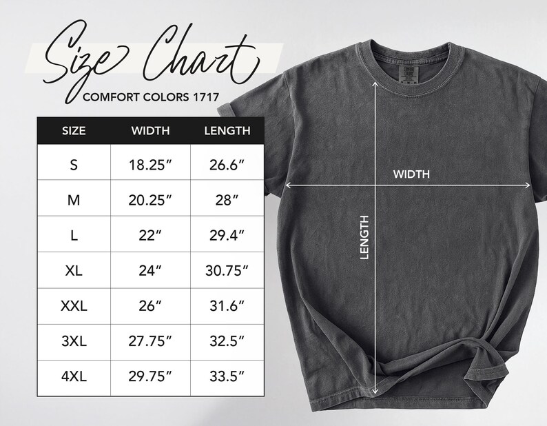 May include: A dark grey Comfort Colors 1717 t-shirt with a size chart. The chart lists sizes S to 4XL, with corresponding width and length measurements in inches. The shirt's width and length are indicated with white lines.