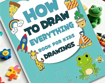 How to Draw Everything Book for Kids, Step-by-Step Drawing Activity