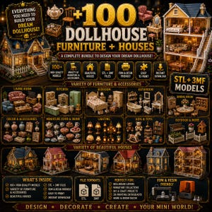 May include: A digital product bundle featuring over 100 3D printable dollhouse furniture and house models. The image displays various miniature items including beds, chairs, tables, kitchen appliances, lighting, and food, alongside several multi-story house designs.