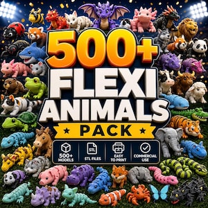May include: A digital collection of 500+ flexi animals featuring various articulated 3D printable figures including a dragon, shark, elephant, tiger, and insects. The text 500+ FLEXI ANIMALS PACK is displayed prominently with icons for STL files and commercial use.