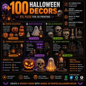 May include: A digital collection of over 100 Halloween-themed 3D printable STL files, featuring pumpkins, ghosts, skulls, lanterns, and gothic decor. The image displays various categorized designs, technical compatibility icons, and text labels for 3D printing.