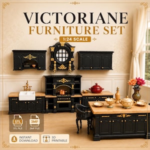 May include: A 1:24 scale miniature kitchen furniture set in black with gold accents. Includes wall cabinets, a sink unit, a stove, and a kitchen island with a wooden top. Text reads VICTORIANE FURNITURE SET, 1:24 SCALE, STL FILE, 3MF FILE, INSTANT DOWNLOAD, 3D PRINTABLE.