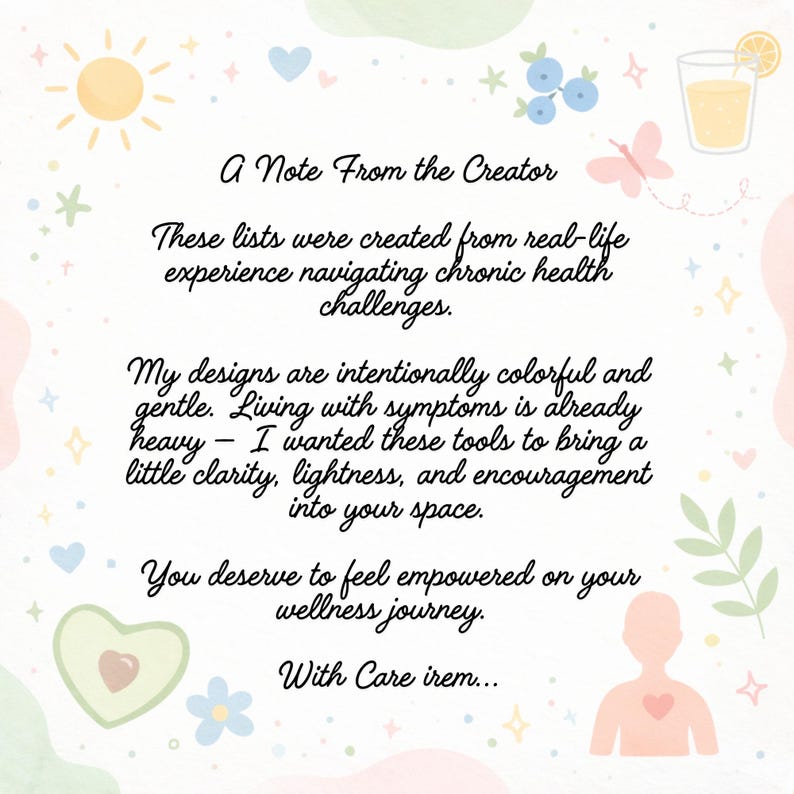 May include: A white card with black cursive text titled A Note From the Creator, discussing chronic health challenges and wellness. The border features pastel illustrations of a sun, blueberries, a drink, a butterfly, a heart, and a human torso.