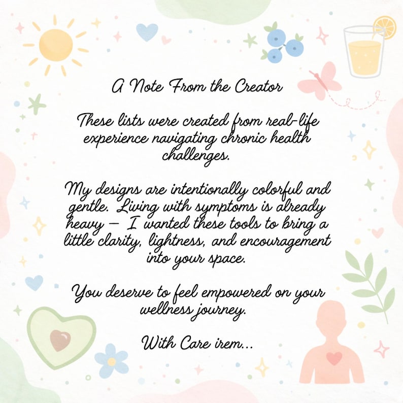 May include: A white card with black cursive text titled A Note From the Creator. The text discusses chronic health challenges and wellness. The border features pastel illustrations of a sun, blueberries, a drink, a butterfly, a heart, and a human figure.
