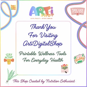 Op de afbeelding: Een digitale winkelbanner met de tekst Thank You For Visiting ArtiDigitalShop en Printable Wellness Tools For Everyday Health. Het bevat kleurrijke afbeeldingen van een halter, een boeket tulpen en de tekst Have a nice day.