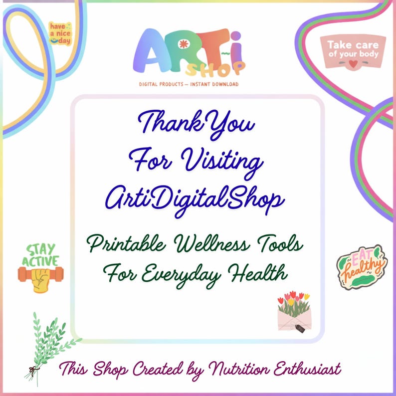 Op de afbeelding: Een digitale winkelbanner met de tekst Thank You For Visiting ArtiDigitalShop en Printable Wellness Tools For Everyday Health. Het bevat kleurrijke afbeeldingen van een halter, een boeket tulpen en de tekst Have a nice day.