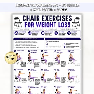 May include: A digital download poster titled "Chair Exercises for Weight Loss." The poster features illustrations of exercises, including seated marches, knee extensions, and arm raises. The poster also includes text with workout tips and how to get the best results.