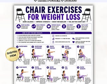 May include: A digital download poster titled "Chair Exercises for Weight Loss." The poster features illustrations of exercises, including seated marches, knee extensions, and arm raises. The poster also includes text with workout tips and how to get the best results.