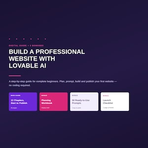 Op de afbeelding: Een digitale gids getiteld BUILD A PROFESSIONAL WEBSITE WITH LOVABLE AI, met een stapsgewijze handleiding voor beginners. Bevat een hoofdgids van 26 pagina's, een planningswerkboek, 50 kant-en-klare prompts en een checklist voor lancering.