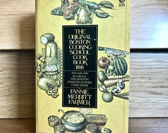 Vintage 70's  "The ORIGiNAL BOSTON COOKING SCHOOl" Cook Book byFannie Merritt Farmer - Soft Back Version