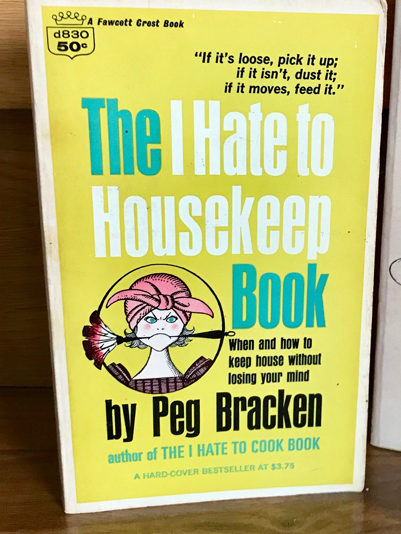 Vintage 60's i HATE to HOUSEKEEP Book by Peg Bracken A Funny Housekeeping  Book 