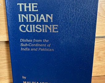 Vintage "The INDIAN CUISINE COOKBOOK" by Malika Hyder Hussain - Soft Back - Dishes from the Sub-Continent of India & Pakistan Rare Find