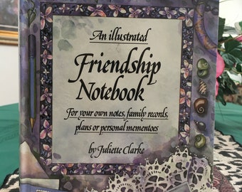 Vintage 90's "FRIENDSHIP NOTEBOOK" byJuliette Clarke - A Personal Record Book