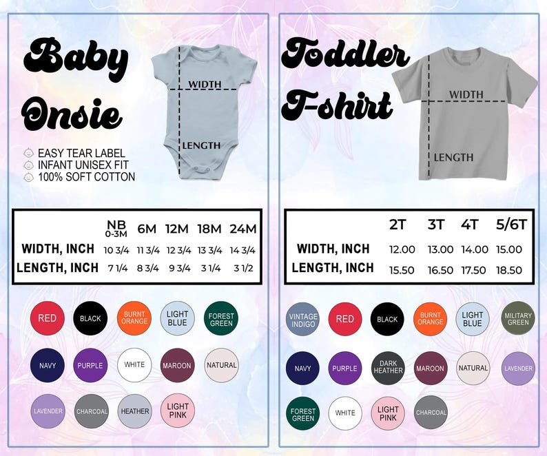 May include: Image displaying size charts for baby onesies and toddler t-shirts. The baby onesie chart provides measurements in inches for sizes NB to 24M. The toddler t-shirt chart shows measurements in inches for sizes 2T to 5/6T. Colour options are also shown.