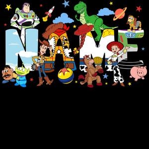 May include: A black background with the word "NAME" in large, colorful letters. The letters are decorated with characters from the Toy Story movie, including Buzz Lightyear, Woody, and Rex. Stars and other Toy Story elements are scattered around the letters.