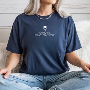 ICU Nurse Please Don't Code Shirt Funny RN Shirt Critical Care Nurse Humor Medical Tee Hospital Worker Gift ICU Life Humor