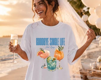 Goodbye Single Life Shirt, Last Fling Before The Ring Tee, Beach Bachelorette Party Shirt, Cocktail Bach Weekend Outfit,Bride Vacation Shirt