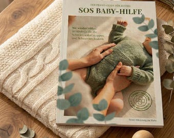 Baby SOS Guide (Printed Book) | Baby Massage & Acupressure for Colic, Teething, and Sleep Problems | Baby Guide 0–18 Months: Parental Support