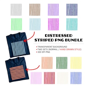 May include: A digital graphic design bundle titled Distressed Striped PNG Bundle featuring various sets of vertical and horizontal striped patterns in multiple colors. The image displays two dark blue t-shirts with striped designs applied.