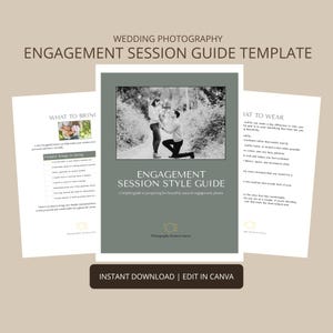 May include: A template for an engagement session style guide. The guide includes tips on what to bring and what to wear. The cover features a black and white photo of a couple. The text reads "Engagement Session Style Guide".