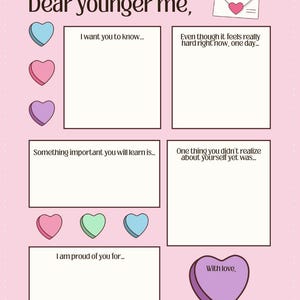 Op de afbeelding: Een roze journaalpagina met de tekst "Lieve jongere ik," en prompts voor zelfreflectie. Bevat hartvormige illustraties in verschillende kleuren en de zinnen "Ik wil dat je weet...", "Ook al voelt het nu heel moeilijk, ooit...", "Iets belangrijks dat je zult leren is...", "Iets wat je nog niet over jezelf besefte was..." en "Ik ben trots op je voor...".