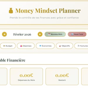 Peut inclure: Interface numérique d'un planificateur financier, avec un design doré et blanc. Le haut affiche "Money Mindset Planner" et une phrase en français. L'interface comprend des sections pour le tableau de bord, le budget, les dépenses et les économies, avec février 2026 affiché.