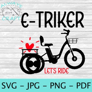 May include: Black and white silhouette of an electric trike with a red heart on the front basket. The text "E-TRIKER" is above the trike and "LET'S RIDE" is below.