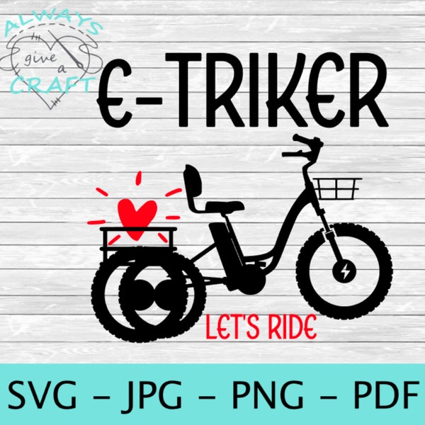 e-triker e-trike Instant Digital Download file, make a decal shirt hat print cut file, SVG, png, jpg, jpeg, pdf, Cricut, Silhouette, etrike