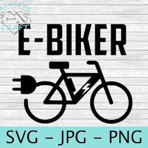 e-biker e-bike Instant Digital Download file, make a decal shirt hat print cut file, SVG, png, jpg, jpeg, Cricut, Silhouette, ebike